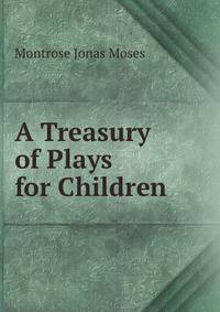 A Treasury of Plays for Children