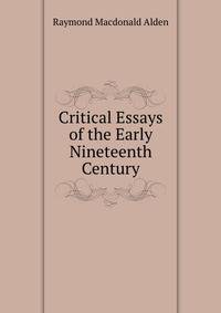 Critical Essays of the Early Nineteenth Century