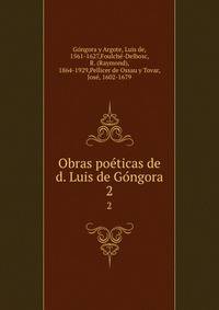 Obras poeticas de d. Luis de Gongora. 2