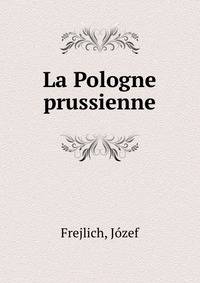 La Pologne prussienne