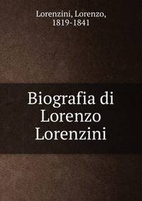 Biografia di Lorenzo Lorenzini