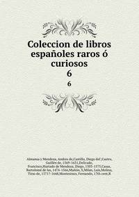 Coleccion de libros espanoles raros o curiosos