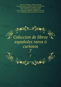 Coleccion de libros espanoles raros o curiosos