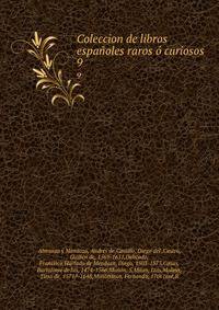 Coleccion de libros espanoles raros o curiosos