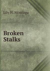 Broken Stalks