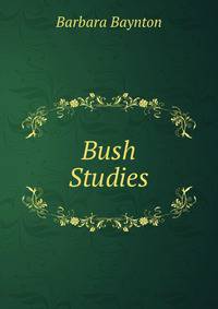 Bush Studies