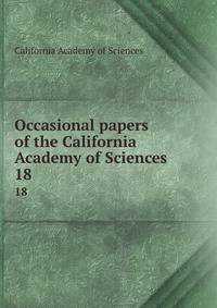 Occasional papers of the California Academy of Sciences. 18