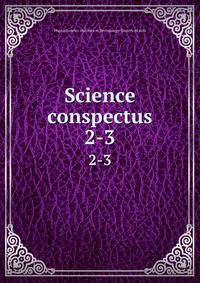 Science conspectus. 2-3
