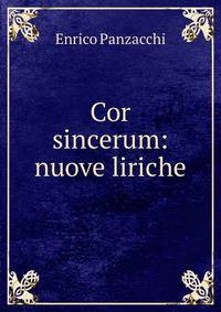 Cor sincerum: nuove liriche