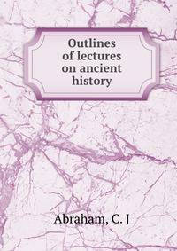 Outlines of lectures on ancient history