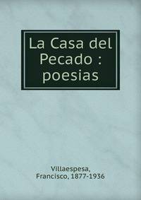 La Casa del Pecado : poesias