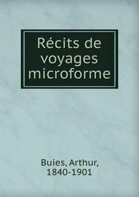 Recits de voyages microforme