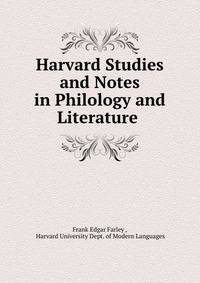 Harvard Studies and Notes in Philology and Literature .