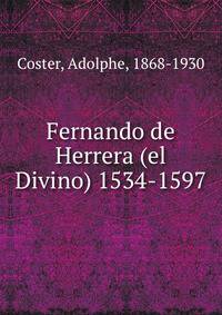 Fernando de Herrera (el Divino) 1534-1597