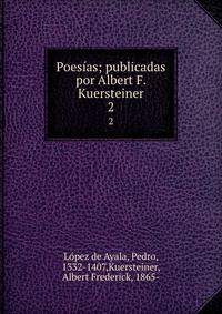 Poesas; publicadas por Albert F. Kuersteiner. 2