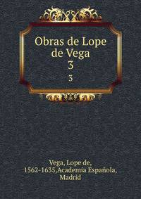 Obras de Lope de Vega. 3