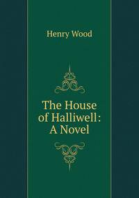 The House of Halliwell: A Novel