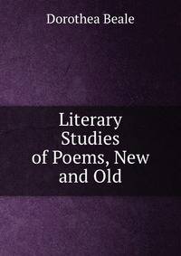 Literary Studies of Poems, New and Old