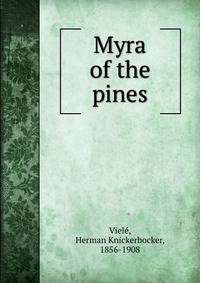 Myra of the pines