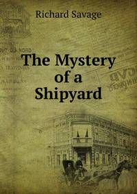 The Mystery of a Shipyard