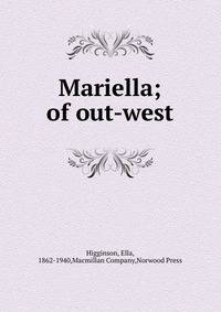 Mariella; of out-west