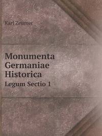 Monumenta Germaniae Historica. Legum Sectio 1