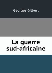 La guerre sud-africaine