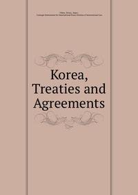 Korea, Treaties and Agreements