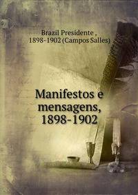 Manifestos e mensagens, 1898-1902