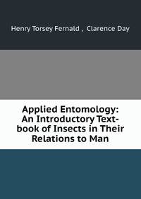 Applied Entomology: An Introductory Text-book of Insects in Their Relations to Man