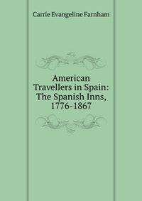 American Travellers in Spain: The Spanish Inns, 1776-1867