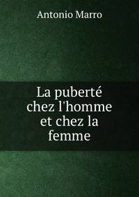 La pubert? chez l'homme et chez la femme