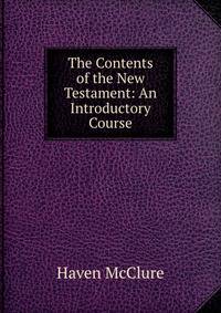 The Contents of the New Testament: An Introductory Course