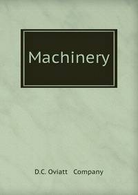 Machinery