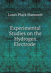 Experimental Studies on the Hydrogen Electrode .