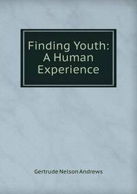 Finding Youth: A Human Experience