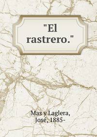 "El rastrero."