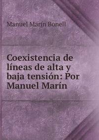Coexistencia de lineas de alta y baja tension: Por Manuel Marin