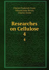 Researches on Cellulose. 4