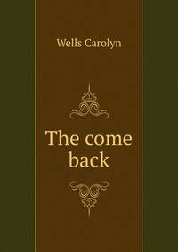 The come back