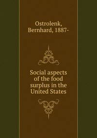 Social aspects of the food surplus in the United States