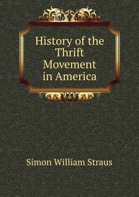 History of the Thrift Movement in America