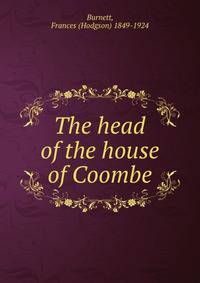The head of the house of Coombe