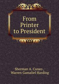 From Printer to President