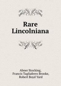 Rare Lincolniana