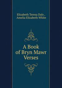 A Book of Bryn Mawr Verses
