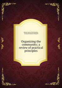 Organizing the community; a review of practical principles