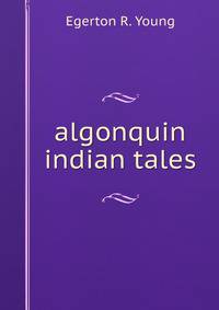 algonquin indian tales