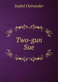 Two-gun Sue