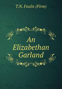An Elizabethan Garland